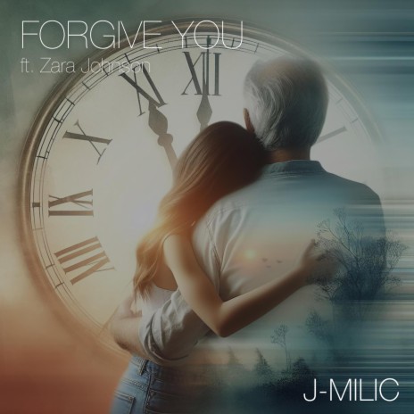 Forgive You ft. Zara Johnson | Boomplay Music