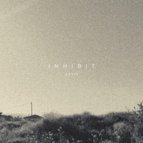 Inhibit | Boomplay Music