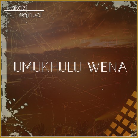 Umukhulu Wena | Boomplay Music