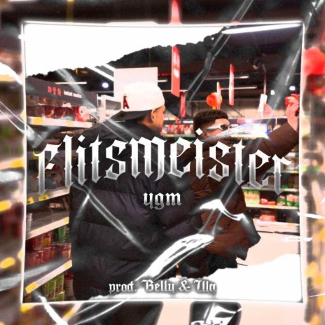 Flitsmeister ft. illa | Boomplay Music