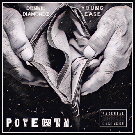POVERTY ft. Young Ea$e | Boomplay Music