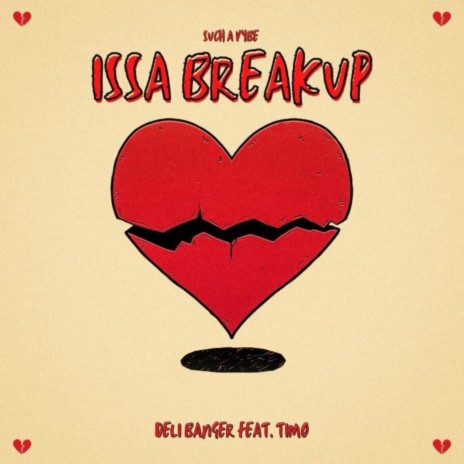 Issa Breakup ft. Timo | Boomplay Music