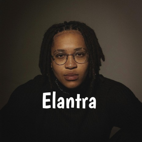 Elantra 🅴 | Boomplay Music
