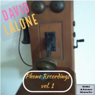 Phone Recordings, Vol. 1