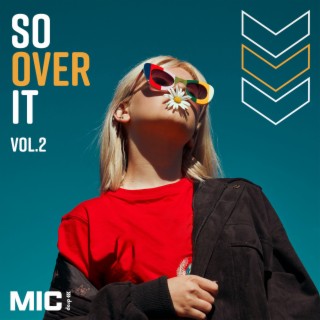 So Over It Vol. 2