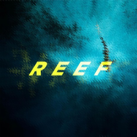 Reef | Boomplay Music