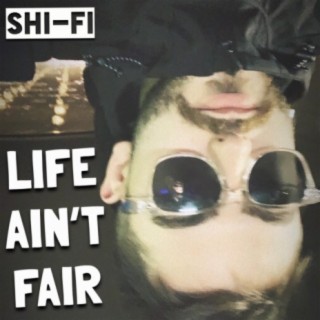 Life Ain't Fair lyrics | Boomplay Music