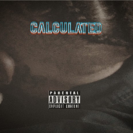 Calculated | Boomplay Music