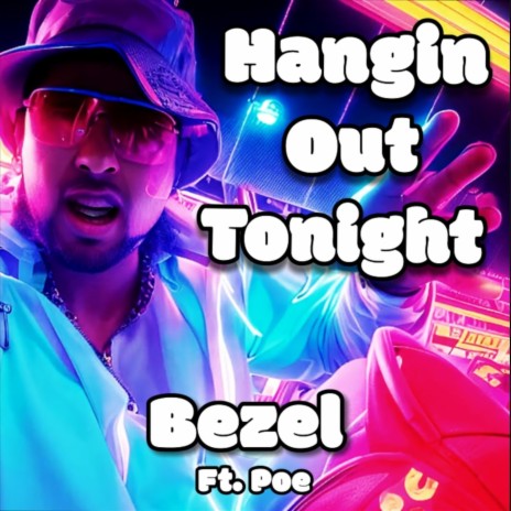 Hangin out Tonight (feat. Poe) | Boomplay Music