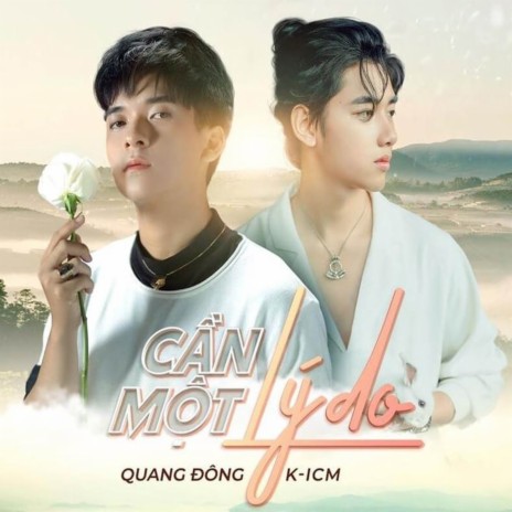 Cần Một Lý Do ft. Quang Đông | Boomplay Music