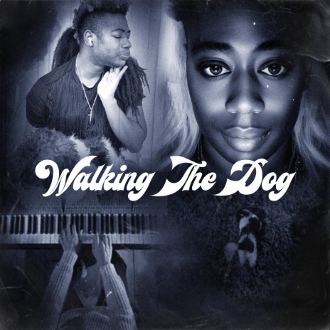 Walking The Dog | Boomplay Music