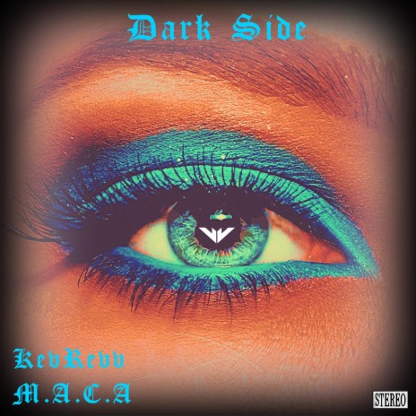 Dark Side ft. M.A.C.A