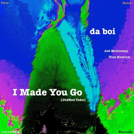 I Made You Go | Boomplay Music