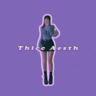 Thicc Aesth Collection 01 (Sped up)