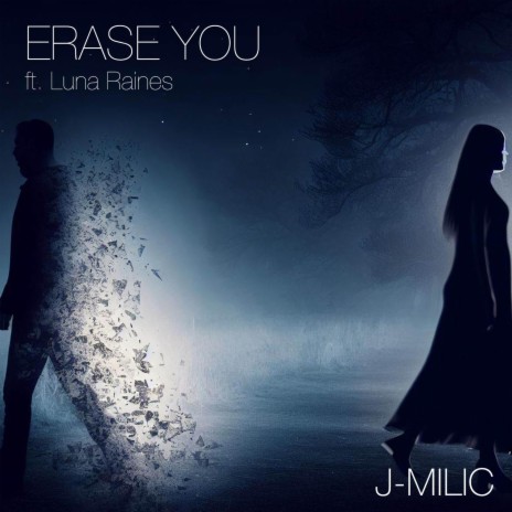 Erase You ft. Luna Raines | Boomplay Music