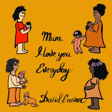 Mum, I Love You Everyday | Boomplay Music