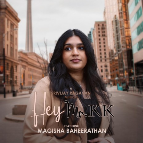 Hey Mr.KK ft. Magisha Baheerathan | Boomplay Music