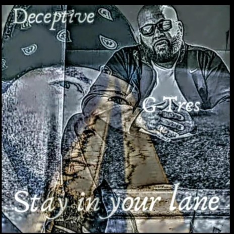 Stay In your lane ft. G-Tres | Boomplay Music