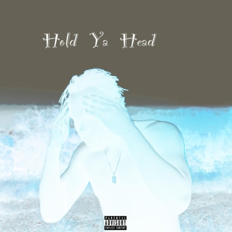 Hold Ya Head | Boomplay Music