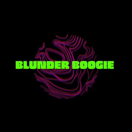 Blunder Boogie | Boomplay Music