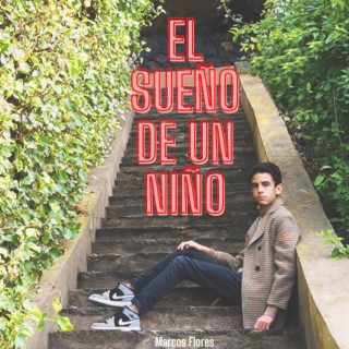 El Sueño De Un Niño lyrics | Boomplay Music