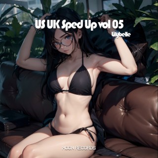 US UK Sped Up vol 05
