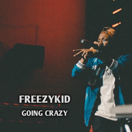 Going Crazy (feat. S2Kizzy) | Boomplay Music