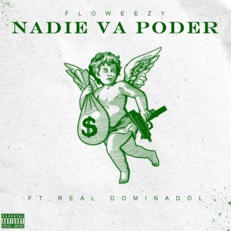 Nadie Va Poder ft. Real Dominadol | Boomplay Music