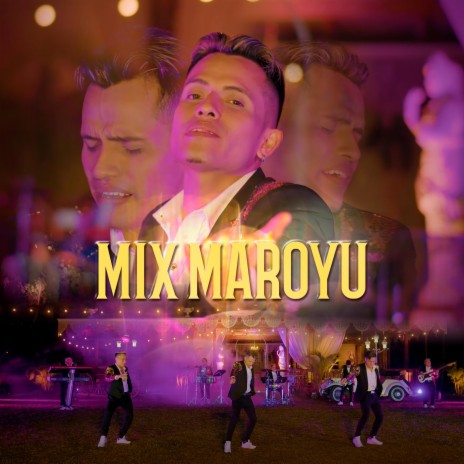 Mix Maroyu | Boomplay Music