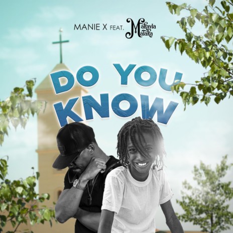 Do You Know ft. Makayla Malaka