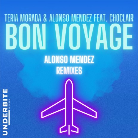 Bon Voyage (Spanglish (Extd) (Alonso Mendez Spanglish EXTENDED Remix) ft. Alonso Mendez & Choclair