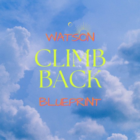 Climb Back ft. Blueprint | Boomplay Music