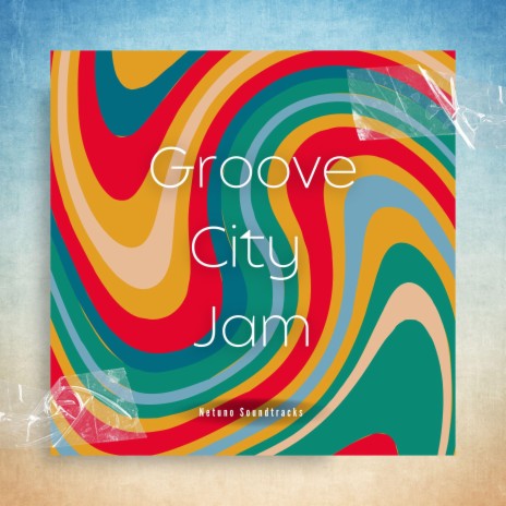 Groove City Jam | Boomplay Music