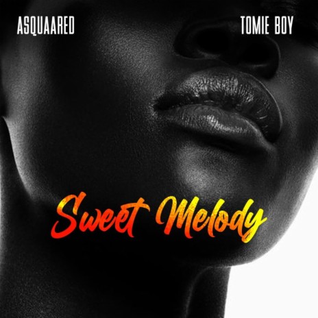 Sweet melody ft. Tomie boy | Boomplay Music