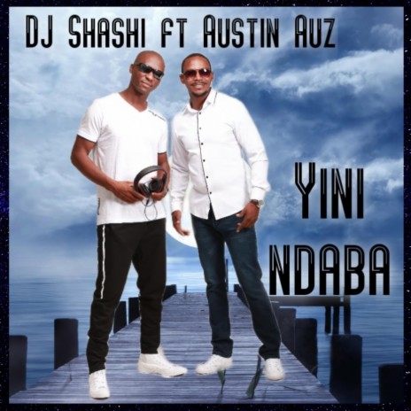 Yini Ndaba (feat. Austin Auz)