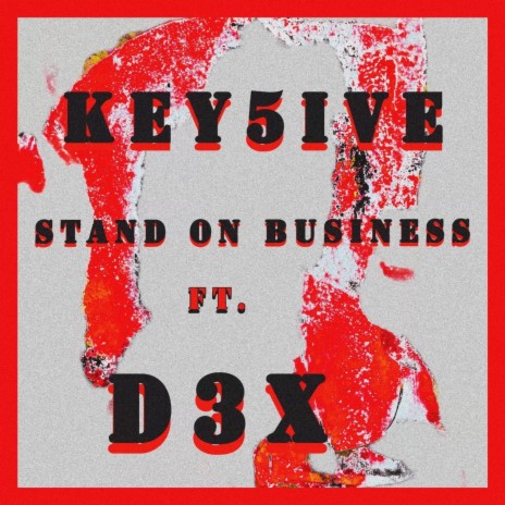 Stand on Business ft. D3X | Boomplay Music