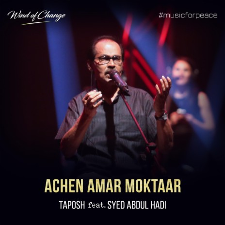 Achen Amar Moktaar ft. Syed Abdul Hadi | Boomplay Music