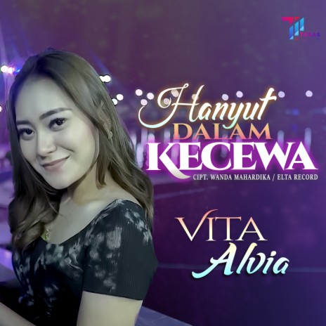 Hanyut Dalam Kecewa | Boomplay Music