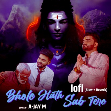 Bhole Hath Sab Tere Lofi (Slow+Reverb) | Boomplay Music