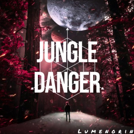 Jungle Danger | Boomplay Music