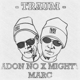 Traum (X Mighty Marc)