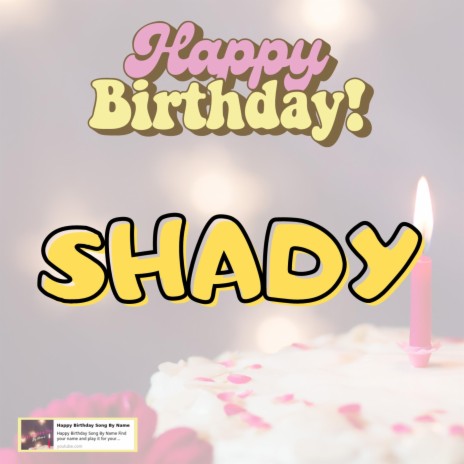 Happy Birthday Shady Song New | Boomplay Music
