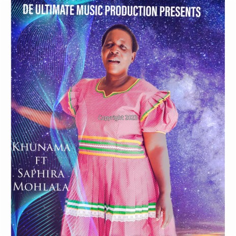 Khunama ft. Saphira Mohlala | Boomplay Music