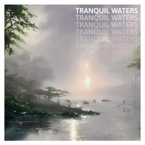 Tranquil Waters