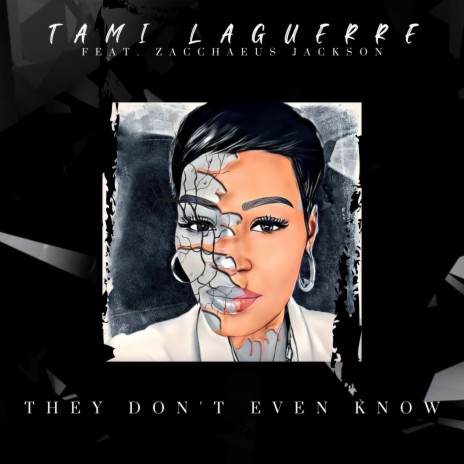 They Don't Even Know ft. Zacchaeus Jackson | Boomplay Music