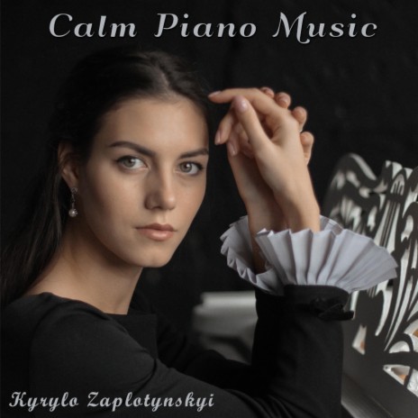 Calm Piano Music | Boomplay Music