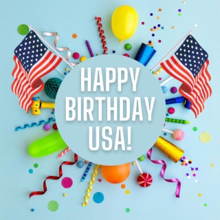 Happy Birthday USA (4th July Celebrations)