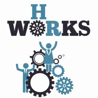 HR Works Podcast 166:  Improving Corporate Culture Through Improv