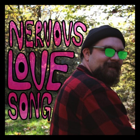 Nervous Love Song