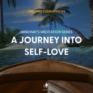 Mindway: A Journey Into Self-Love (Original App Soundtrack)